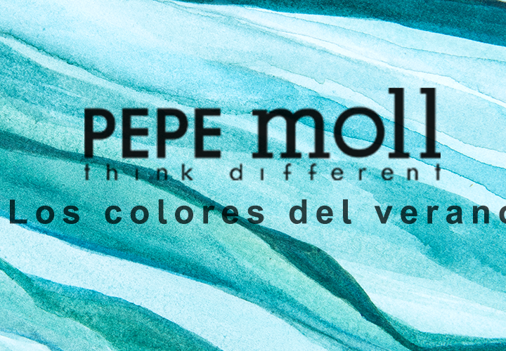 Los colores del verano en Pepe Moll